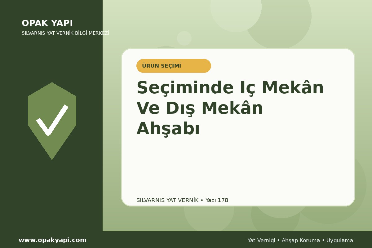 Marshall Silvarnis Yat Vernik Seçiminde Iç Mekân Ve Dış Mekân Ahşabı