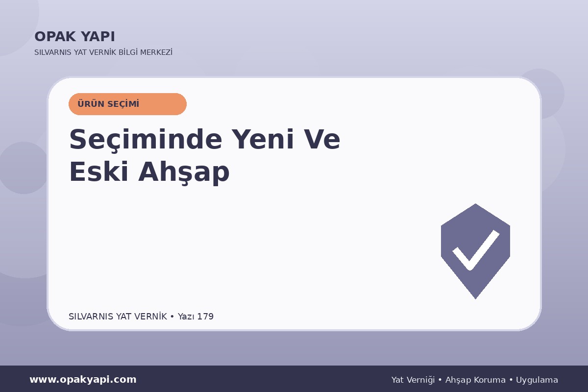 Marshall Silvarnis Yat Vernik Seçiminde Yeni Ve Eski Ahşap
