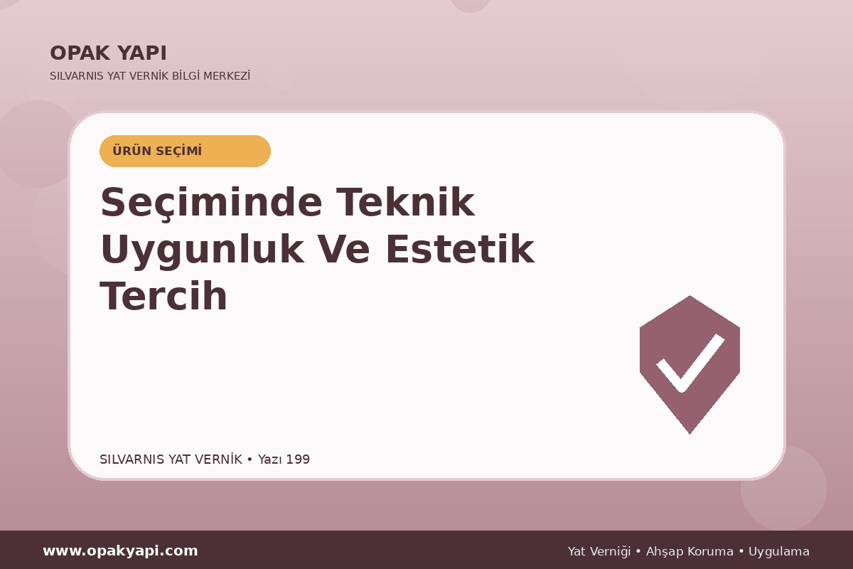 Marshall Silvarnis Yat Vernik Seçiminde Teknik Uygunluk Ve Estetik Tercih