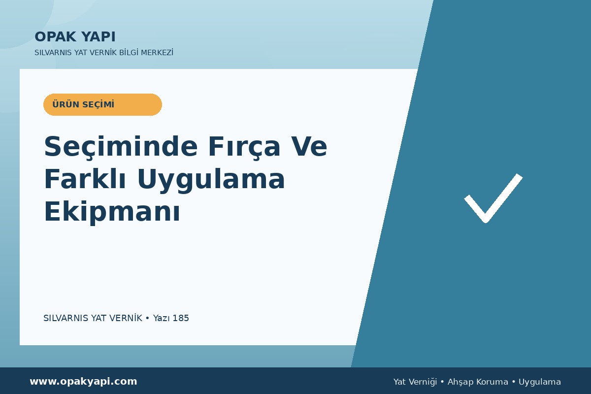 Marshall Silvarnis Yat Vernik Seçiminde Fırça Ve Farklı Uygulama Ekipmanı