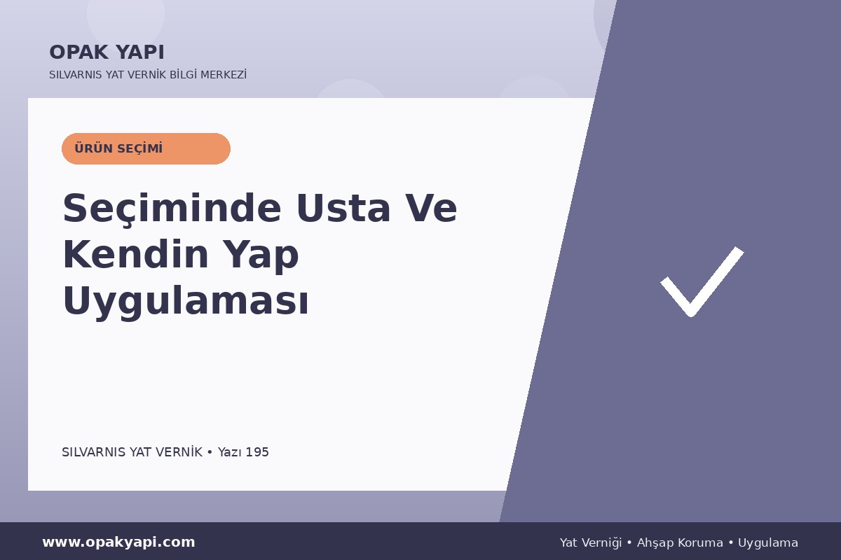 Marshall Silvarnis Yat Vernik Seçiminde Usta Ve Kendin Yap Uygulaması