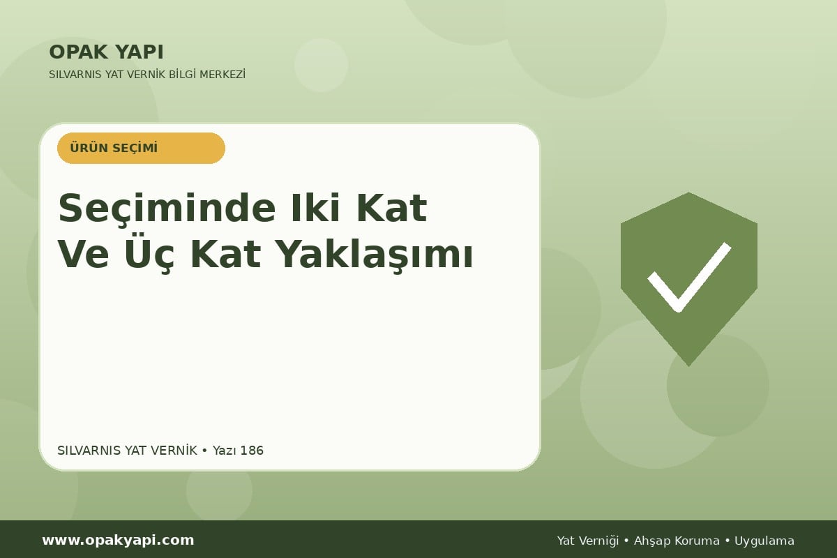 Marshall Silvarnis Yat Vernik Seçiminde Iki Kat Ve Üç Kat Yaklaşımı