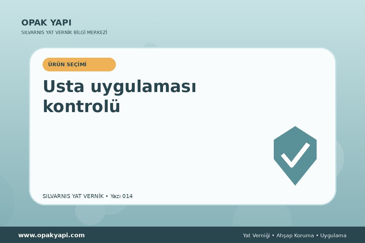 Marshall Silvarnis Yat Vernik: Usta uygulaması kontrolü