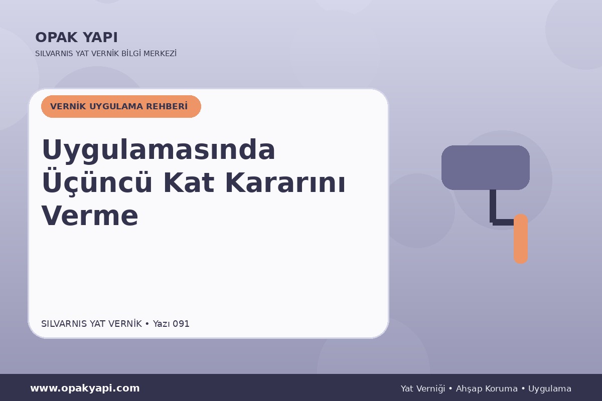 Marshall Silvarnis Yat Vernik Uygulamasında Üçüncü Kat Kararını Verme
