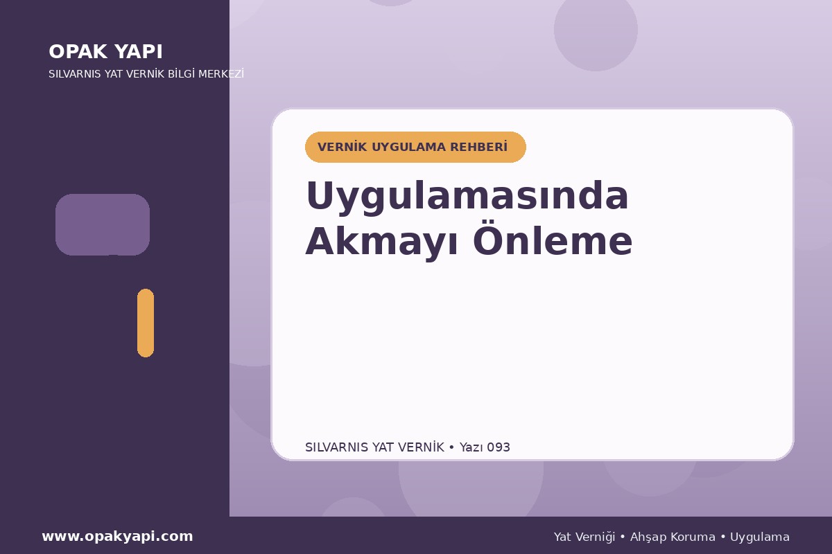 Marshall Silvarnis Yat Vernik Uygulamasında Akmayı Önleme