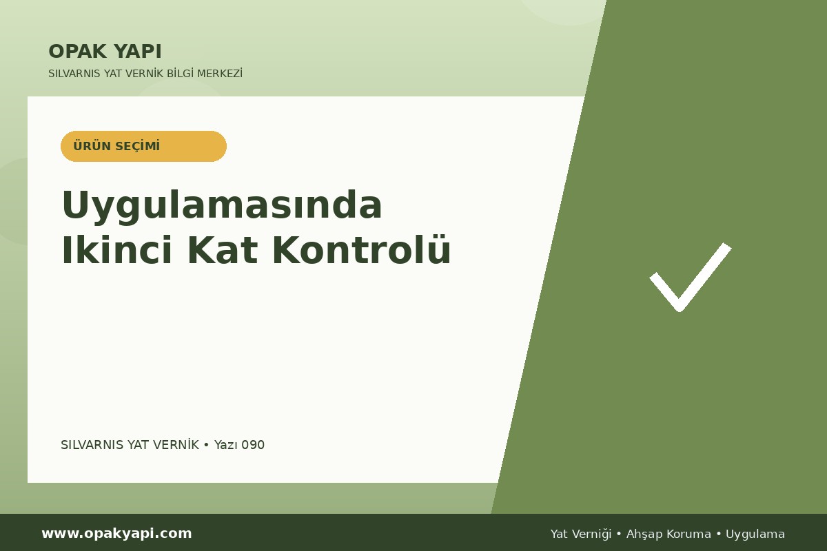 Marshall Silvarnis Yat Vernik Uygulamasında Ikinci Kat Kontrolü
