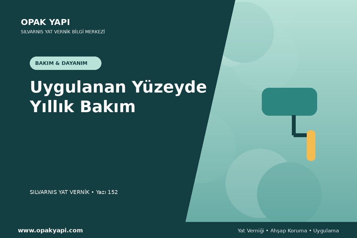 Marshall Silvarnis Yat Vernik Uygulanan Yüzeyde Yıllık Bakım