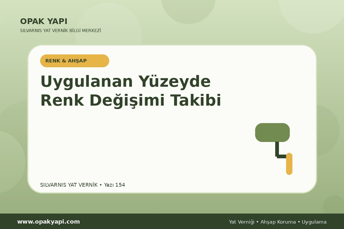 Marshall Silvarnis Yat Vernik Uygulanan Yüzeyde Renk Değişimi Takibi