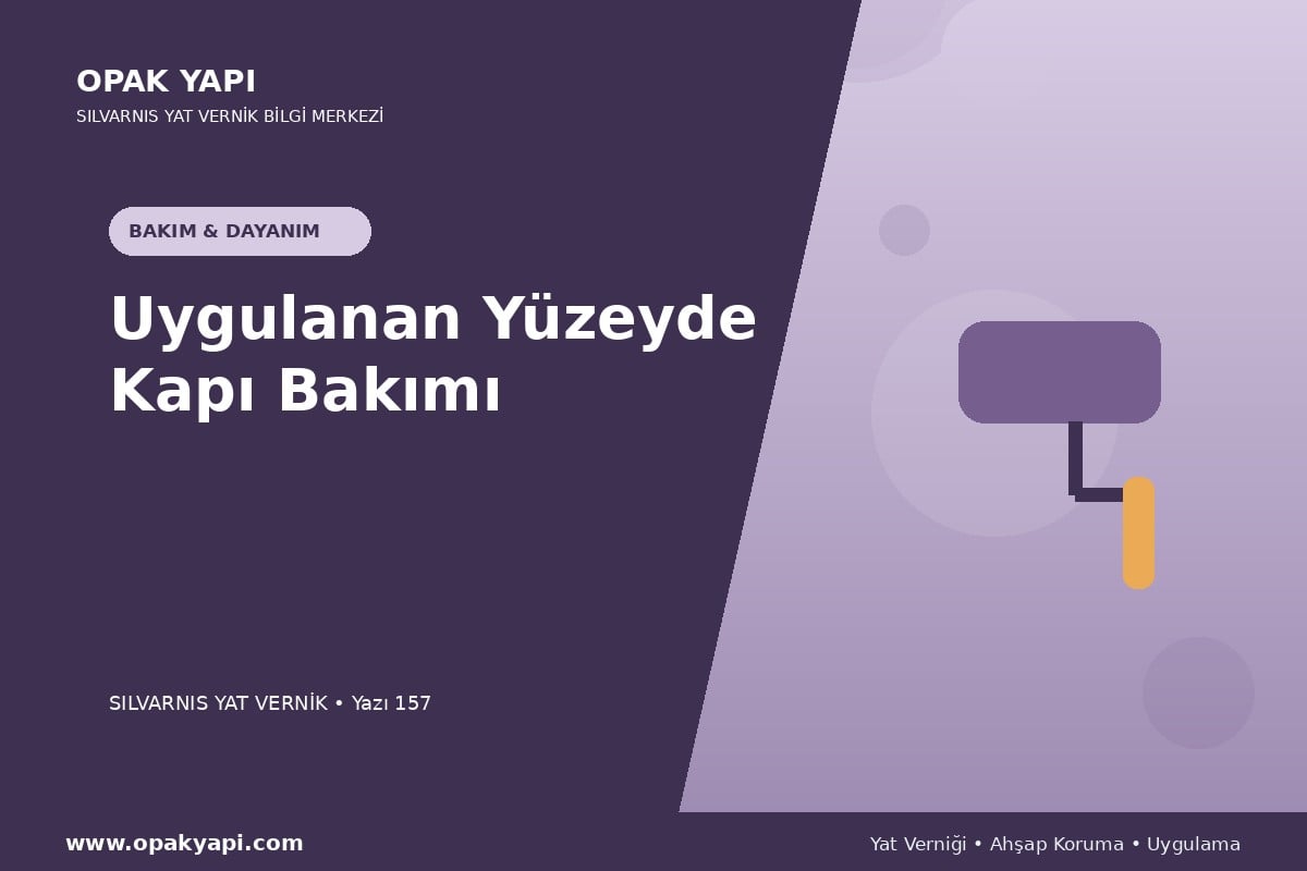 Marshall Silvarnis Yat Vernik Uygulanan Yüzeyde Kapı Bakımı