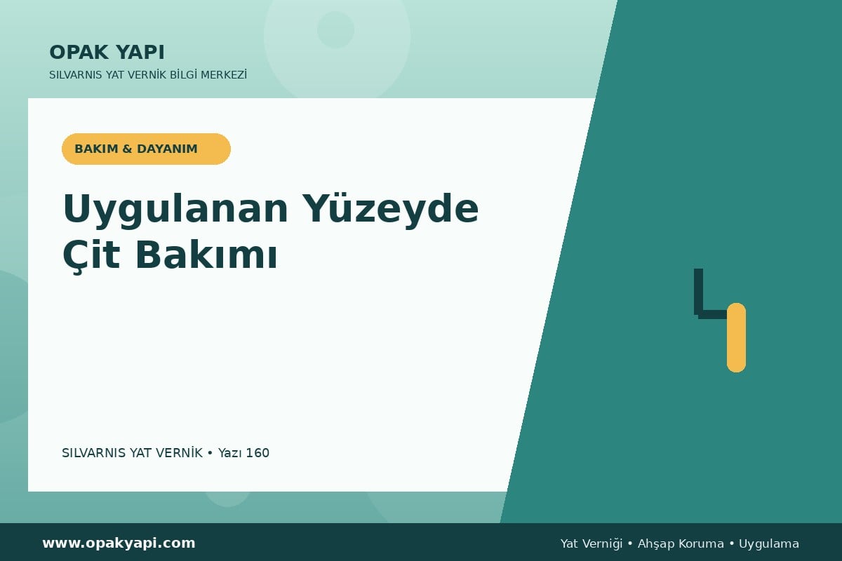 Marshall Silvarnis Yat Vernik Uygulanan Yüzeyde Çit Bakımı