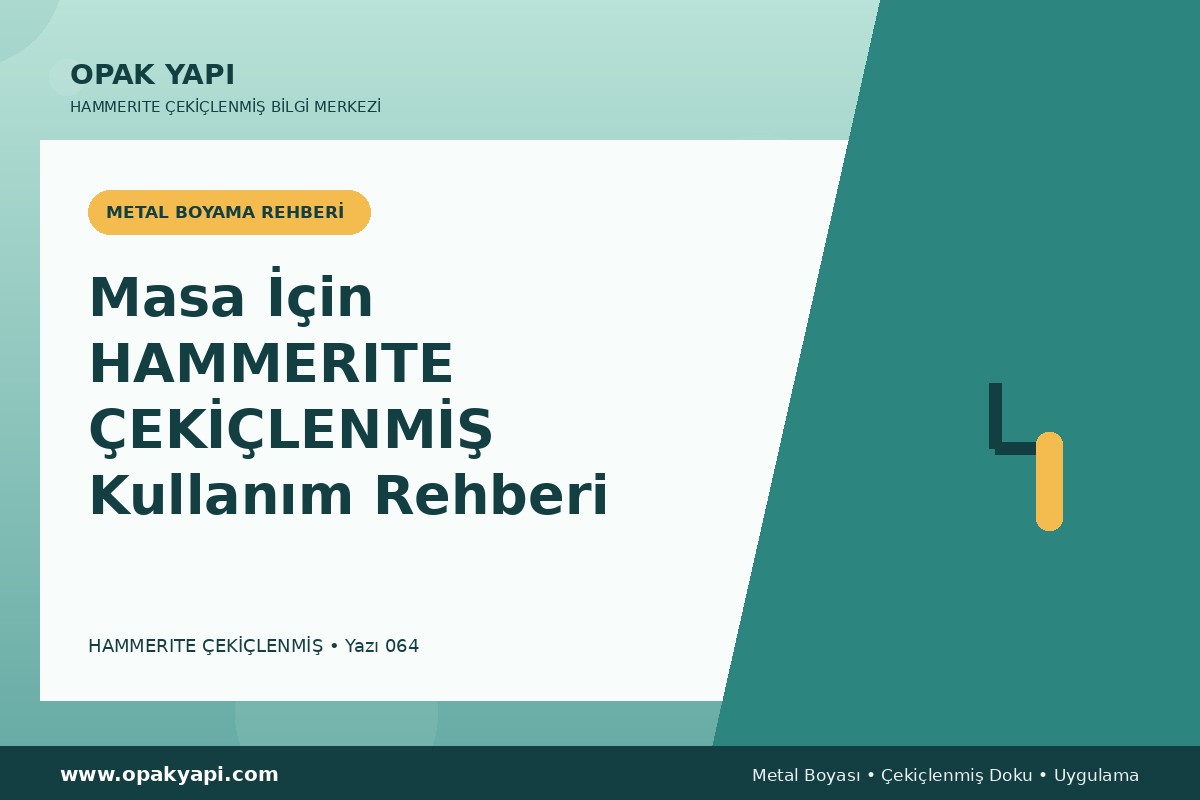 Masa İçin Hammerite Çekiçlenmiş Metal Boyası Kullanım Rehberi