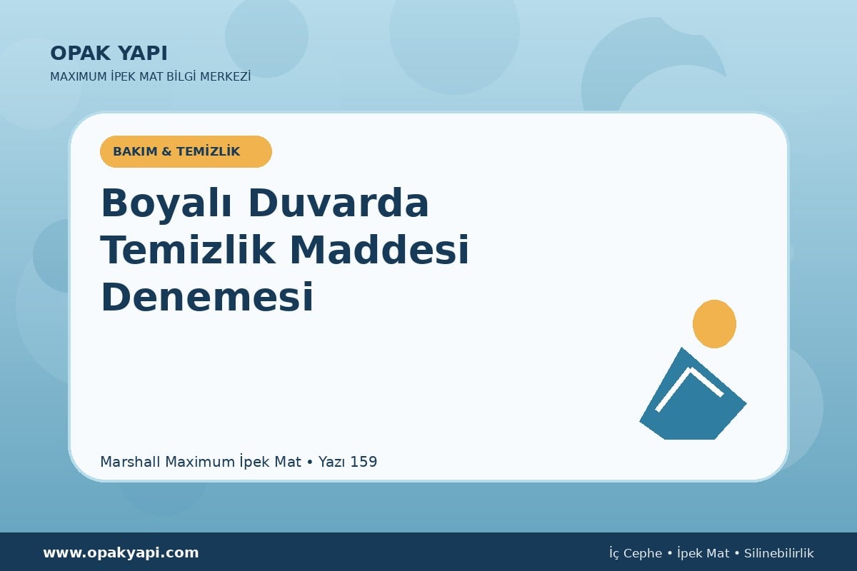 Maximum İpek Mat Boyalı Duvarda Temizlik Maddesi Denemesi
