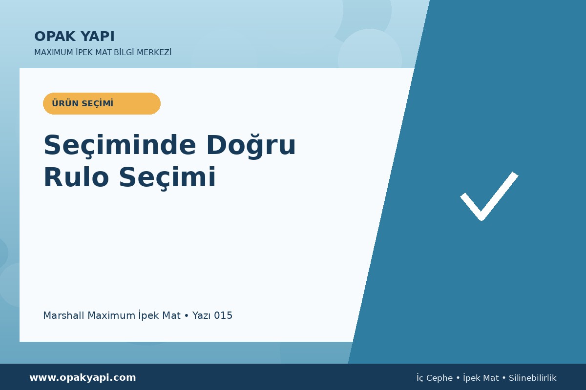Maximum İpek Mat Seçiminde Doğru İnceltilme