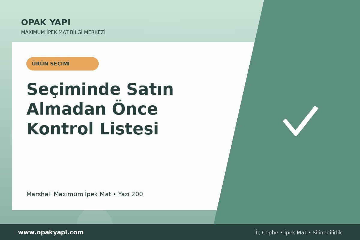 Maximum İpek Mat Seçiminde Satın Almadan Önce Kontrol Listesi