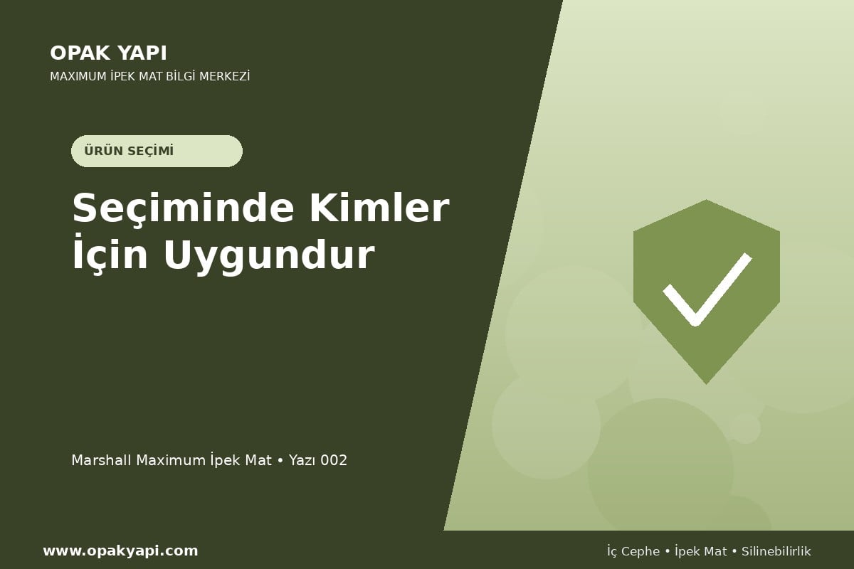 Maximum İpek Mat Seçiminde Ürün Özellikleri ve Kullanım Alanları