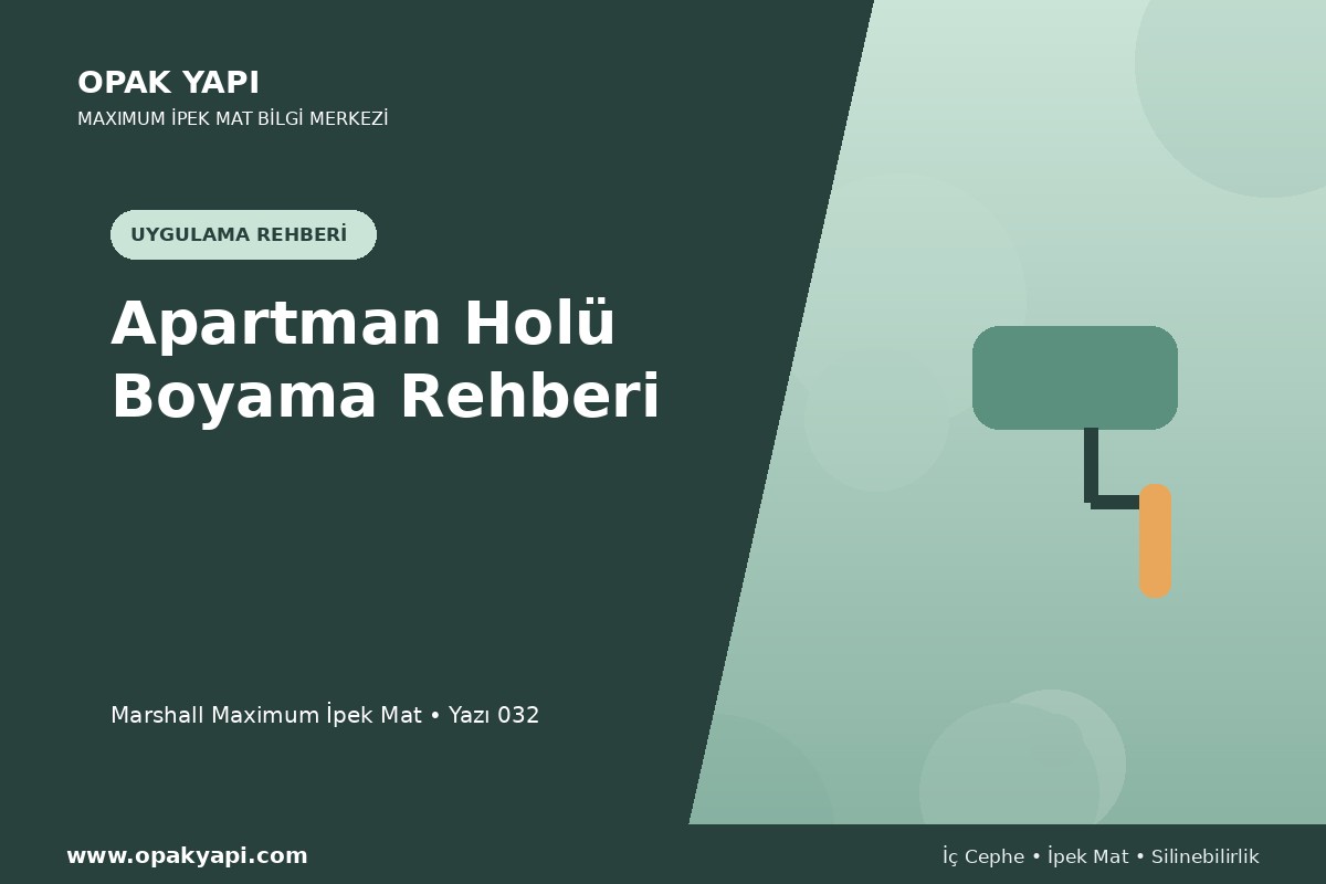 Maximum İpek Mat ile Apartman Holü Boyama Rehberi