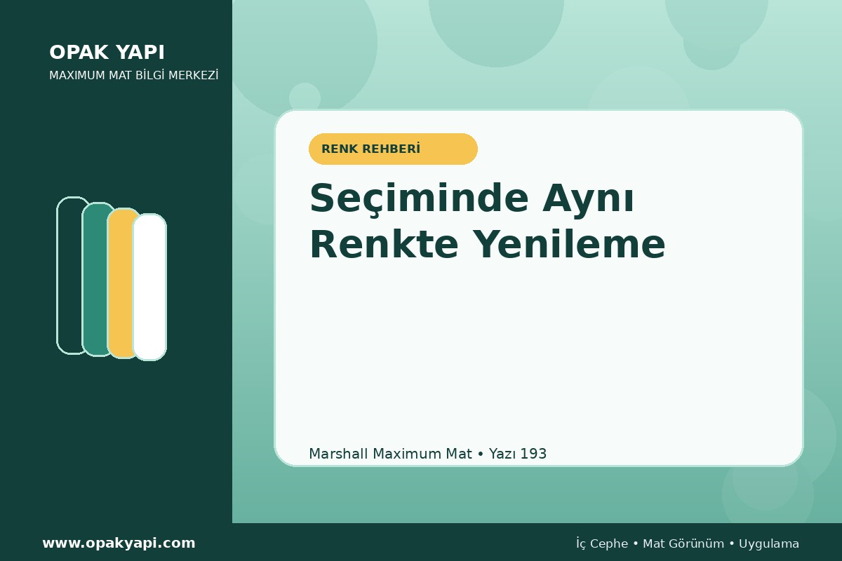 Maximum Mat Seçiminde Aynı Renkte Yenileme