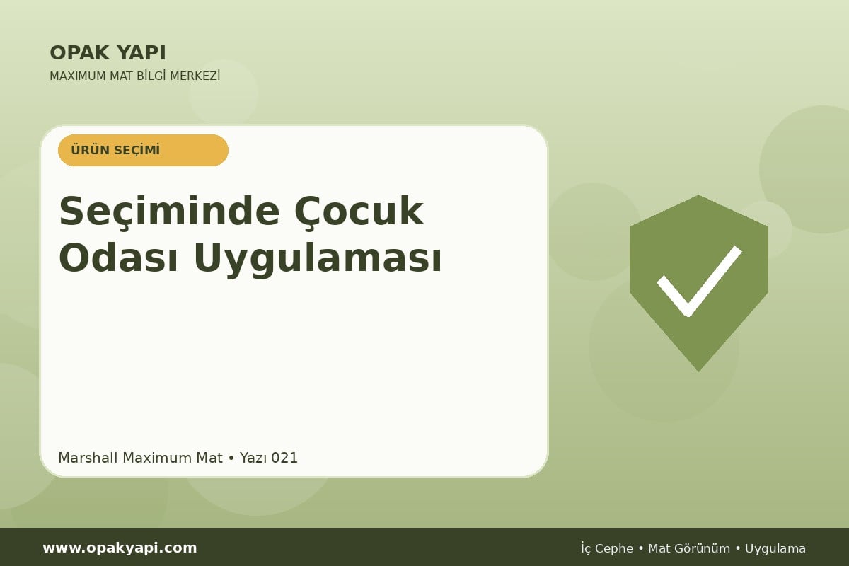 Maximum Mat Seçiminde Çocuk Odası Uygulaması
