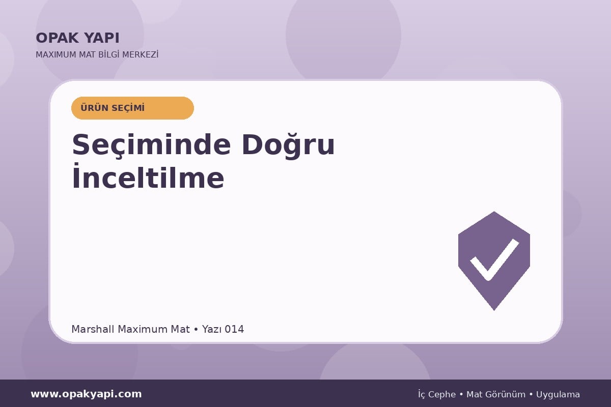 Maximum Mat Seçiminde Doğru İnceltilme