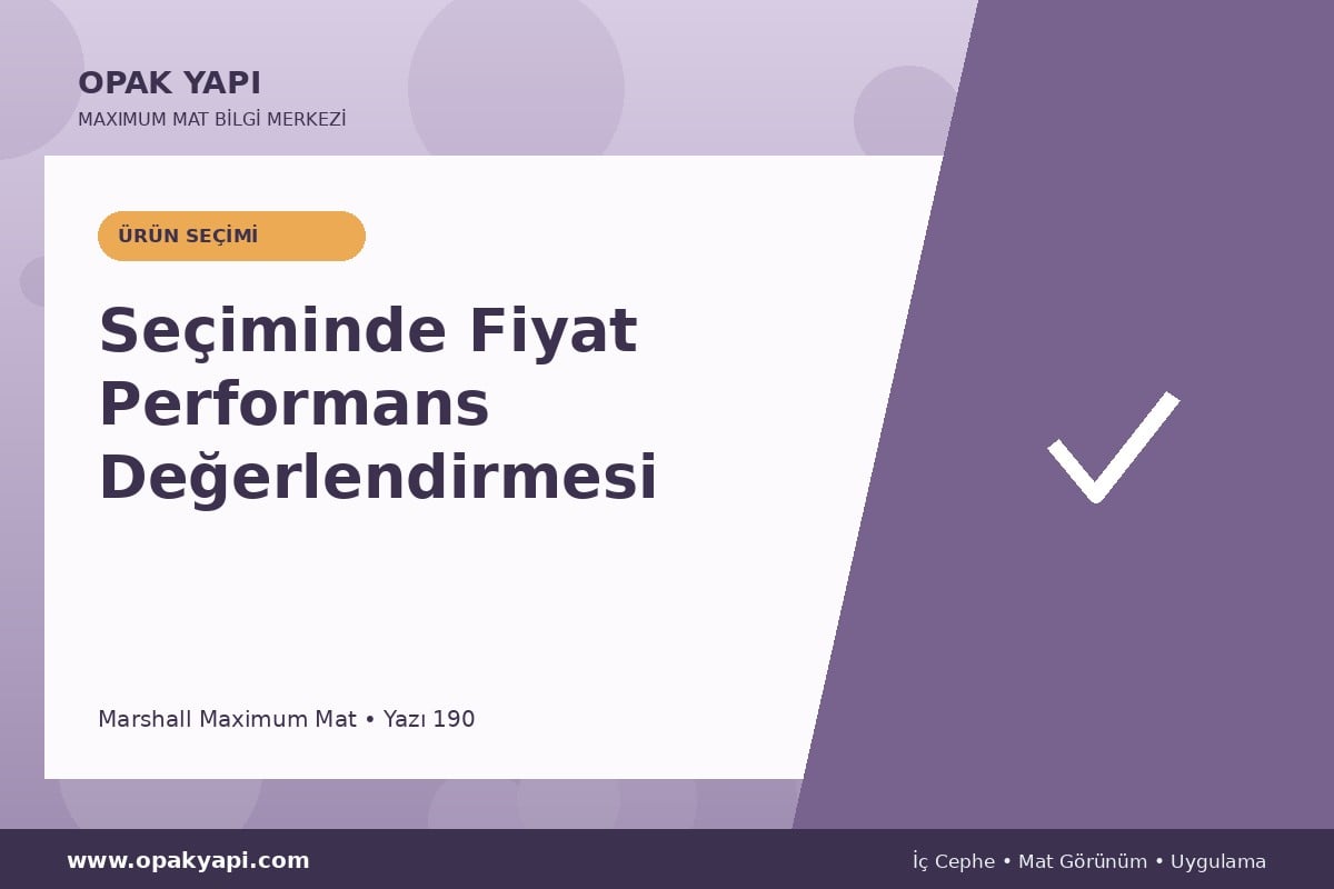 Maximum Mat Seçiminde Fiyat Performans Değerlendirmesi