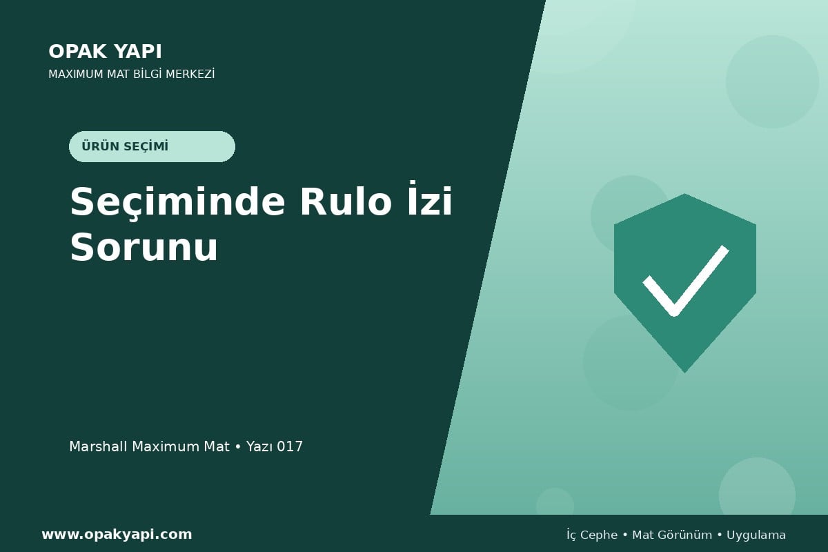 Maximum Mat Seçiminde Rulo İzi Sorunu