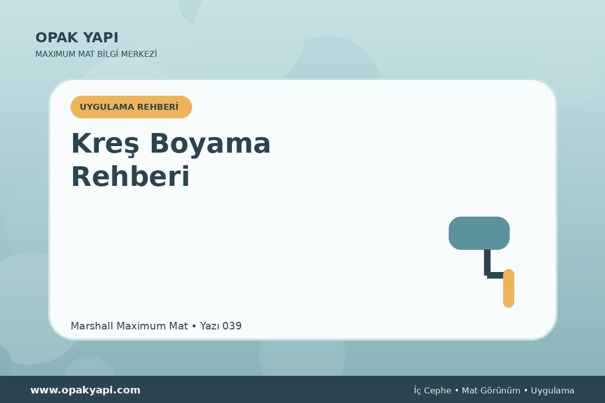 Maximum Mat ile Kreş Boyama Rehberi