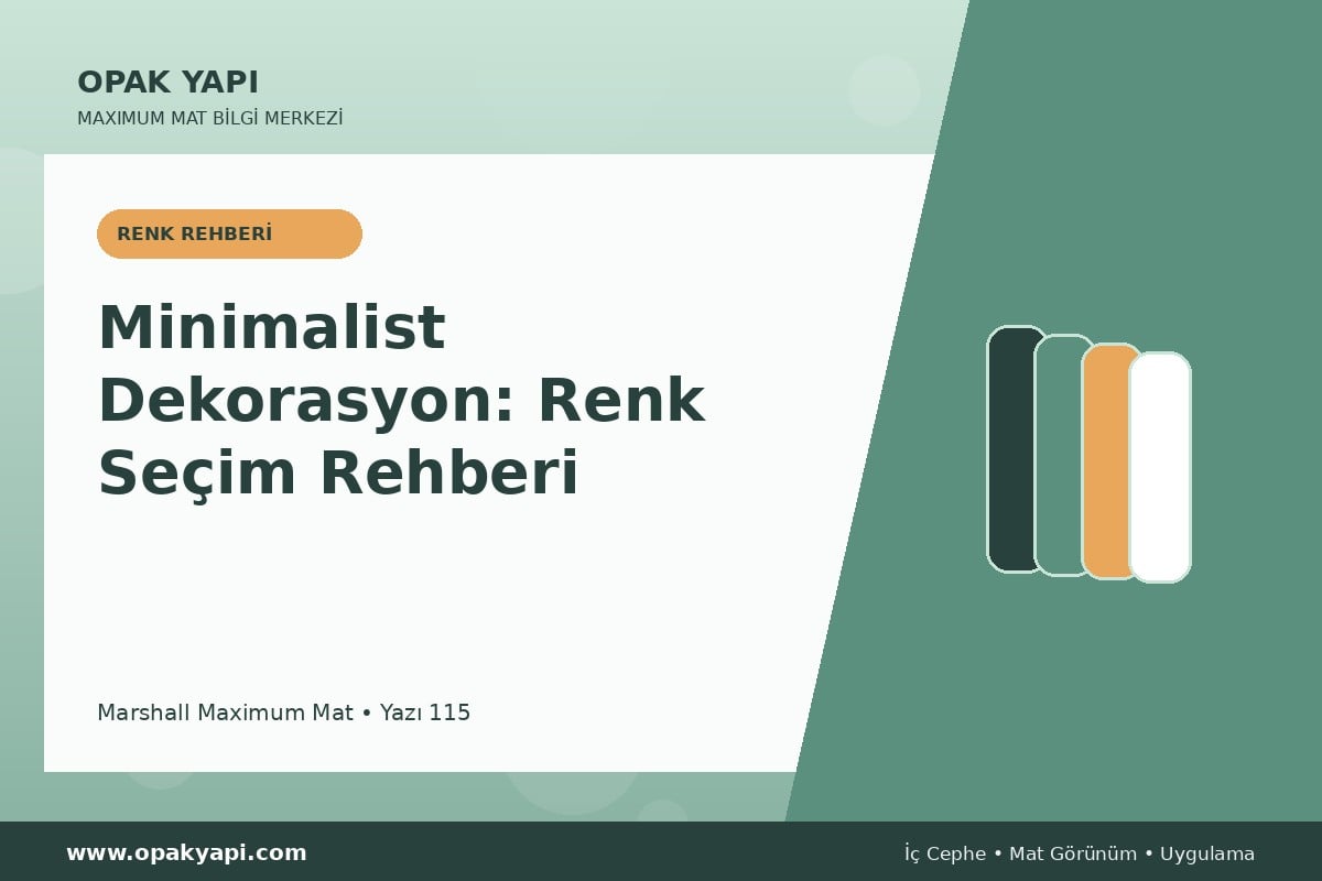 Maximum Mat ile Minimalist Dekorasyon: Renk Seçim Rehberi