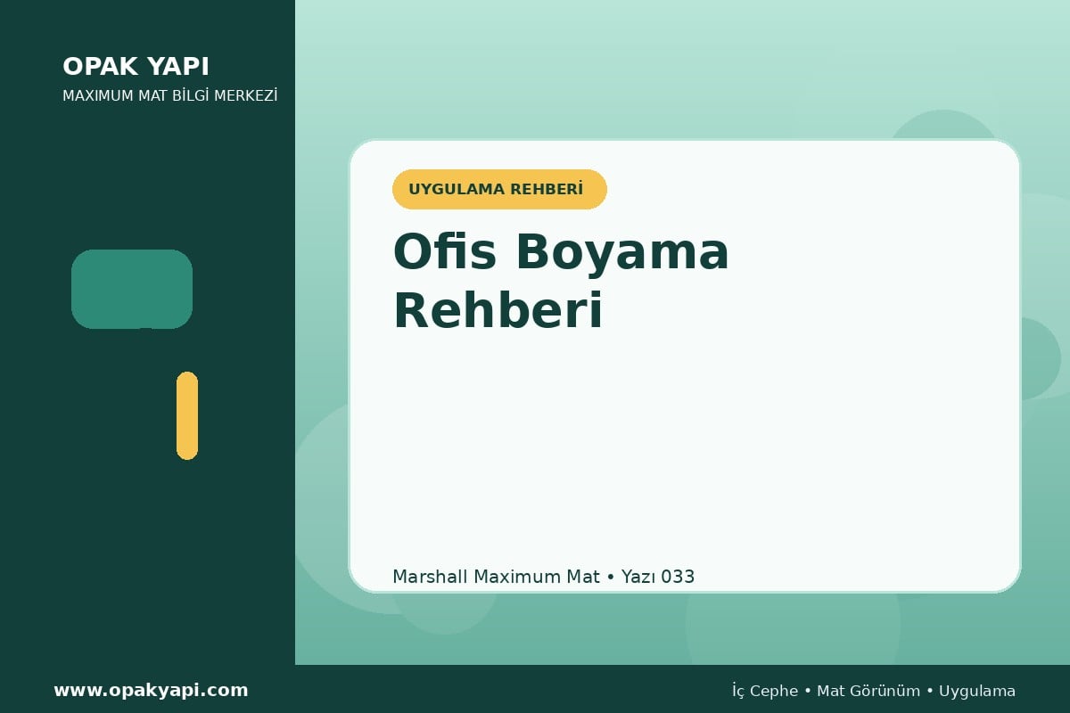 Maximum Mat ile Ofis Boyama Rehberi