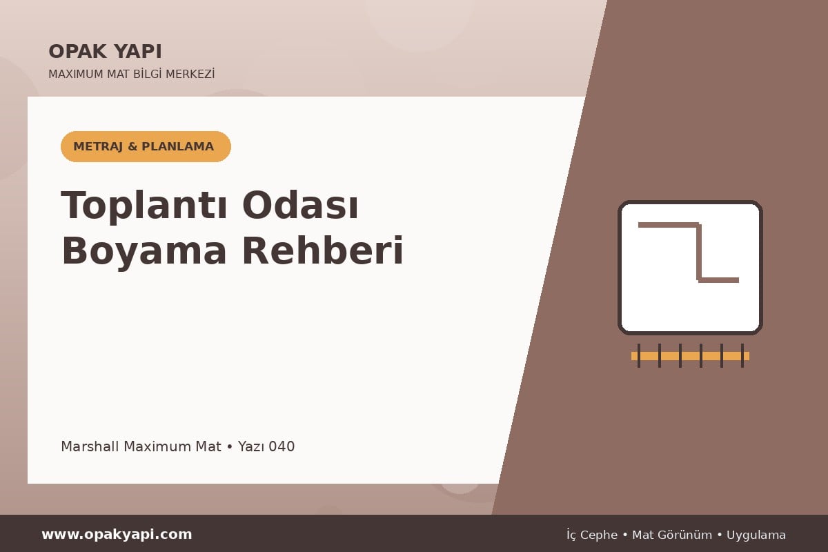 Maximum Mat ile Toplantı Odası Boyama Rehberi