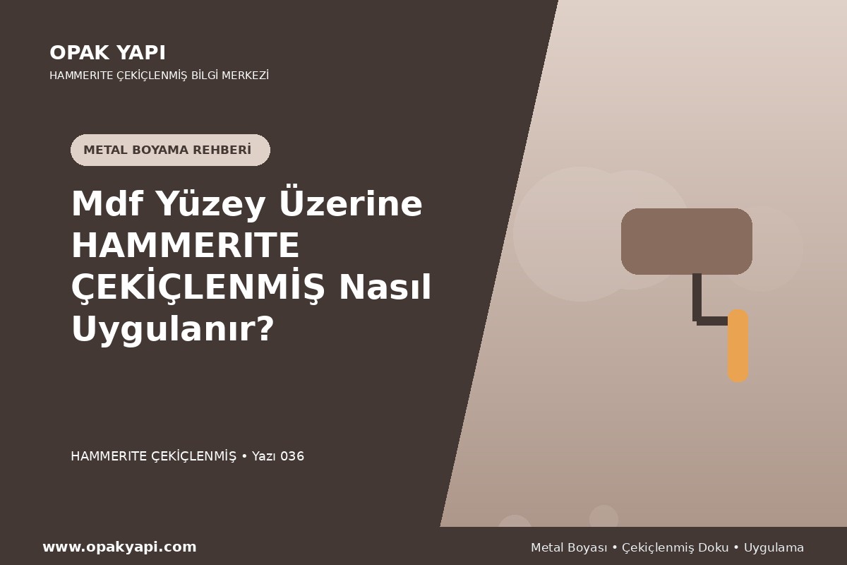 Mdf Yüzey Üzerine Hammerite Çekiçlenmiş Metal Boyası Nasıl Uygulanır?