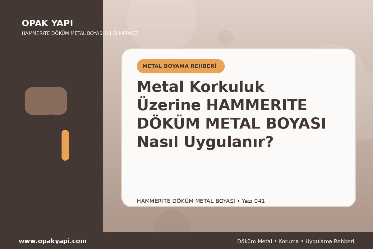 Metal Korkuluk Üzerine Marshall Hammerite Döküm Metal Boyası Nasıl Uygulanır?