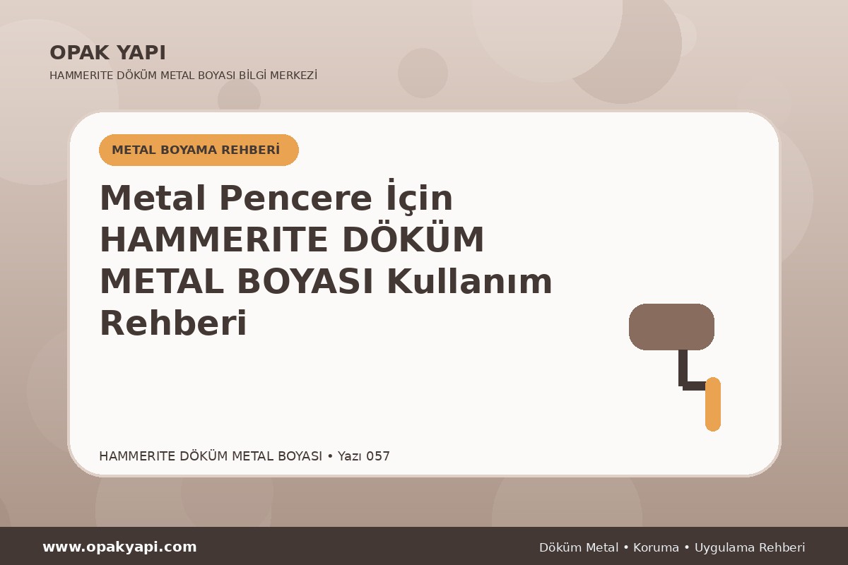 Metal Pencere İçin Marshall Hammerite Döküm Metal Boyası Kullanım Rehberi