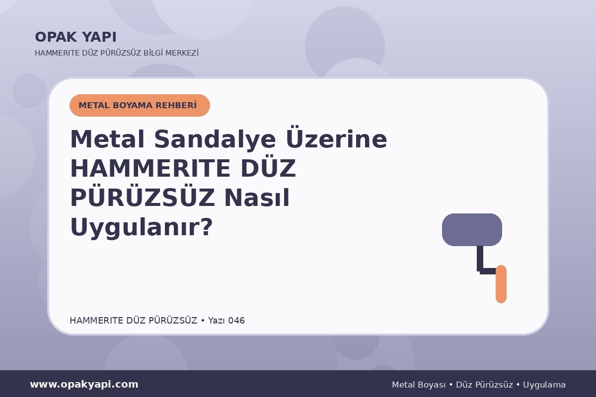 Metal Sandalye Üzerine Hammerite Düz Pürüzsüz Metal Boyası Nasıl Uygulanır?