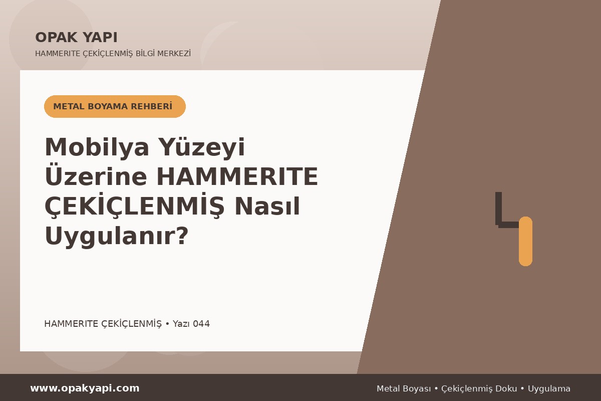 Mobilya Yüzeyi Üzerine Hammerite Çekiçlenmiş Metal Boyası Nasıl Uygulanır?