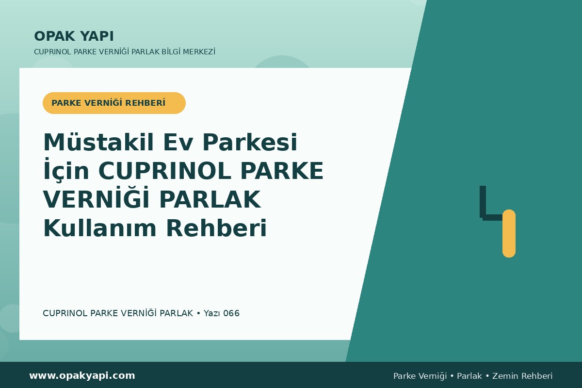 Müstakil Ev Parkesi İçin Marshall Cuprinol Classic Parke Verniği Parlak Kullanım Rehberi
