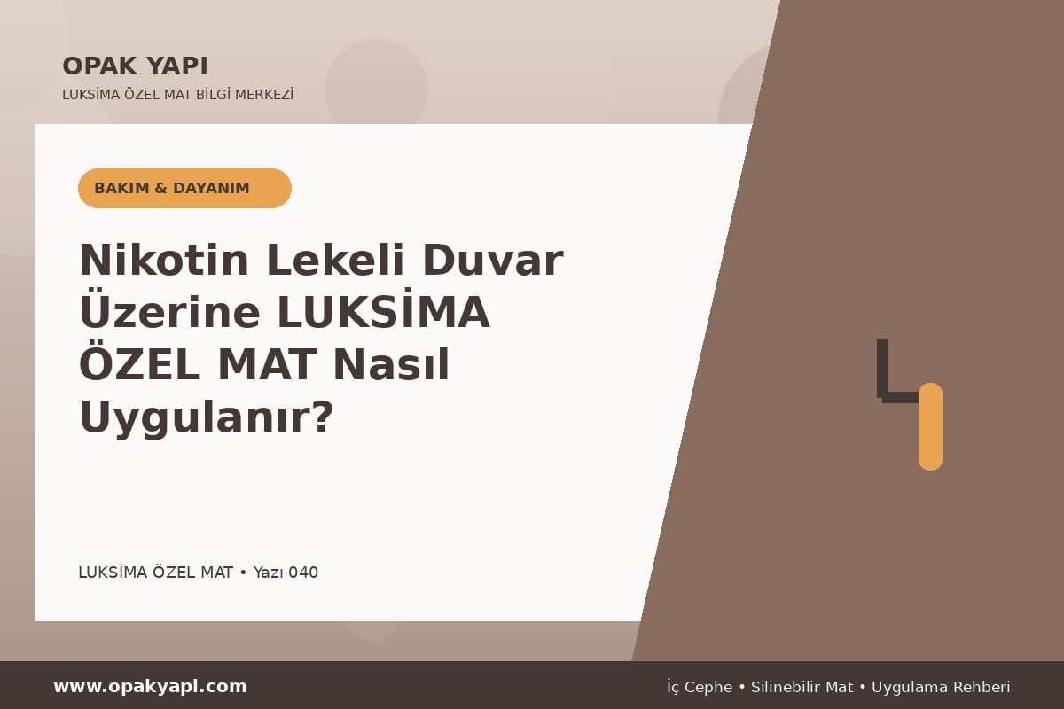 Nikotin Lekeli Duvar Üzerine Marshall Luksima Silikonlu Özel Mat Nasıl Uygulanır?