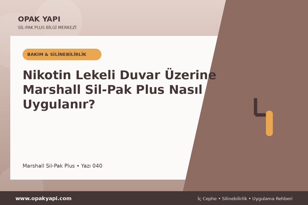 Nikotin Lekeli Duvar Üzerine Marshall Sil-Pak Plus Nasıl Uygulanır?