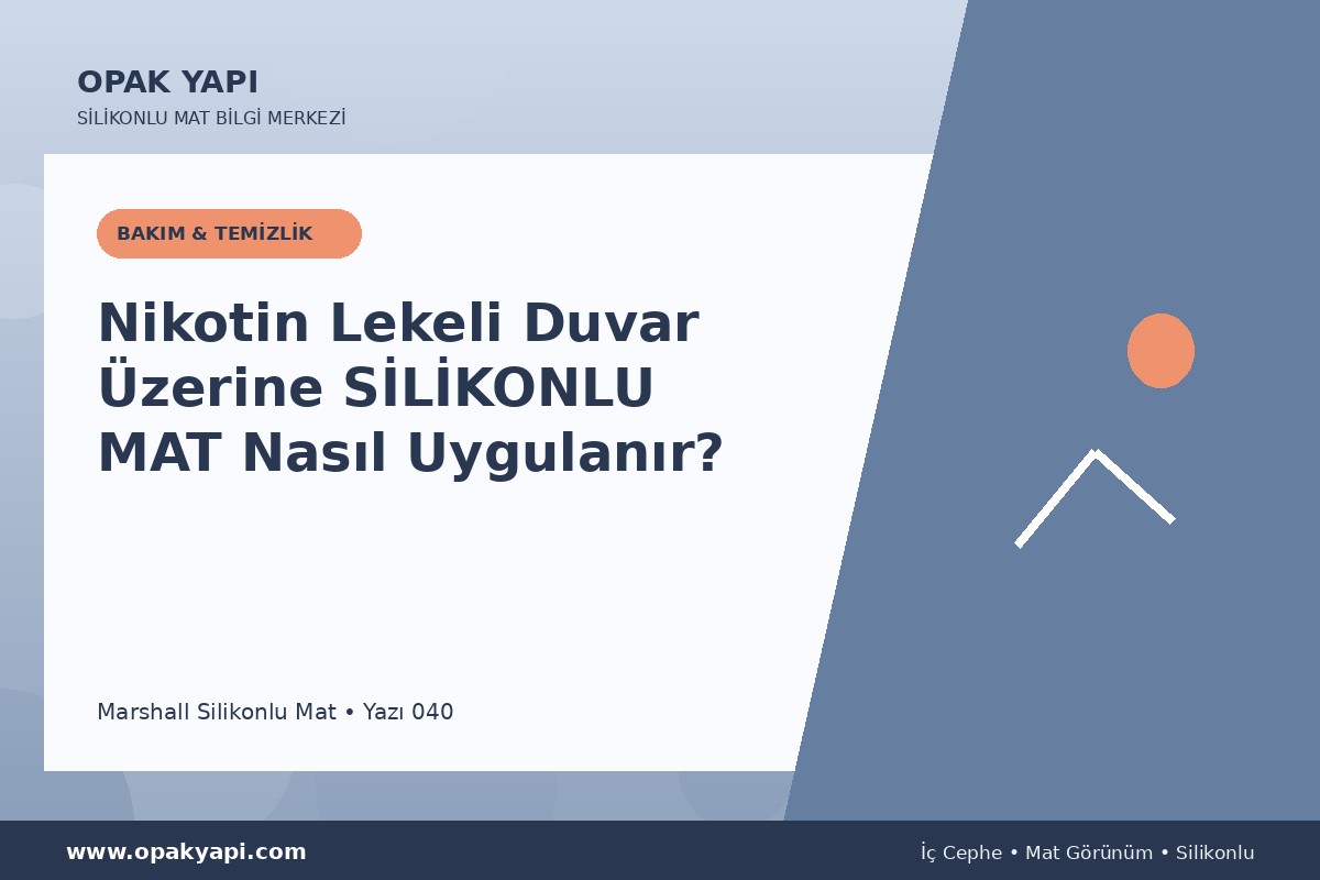 Nikotin Lekeli Duvar Üzerine Marshall Silikonlu Mat Nasıl Uygulanır?