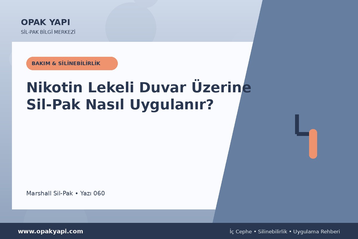 Nikotin Lekeli Duvar Üzerine Sil-Pak Nasıl Uygulanır?