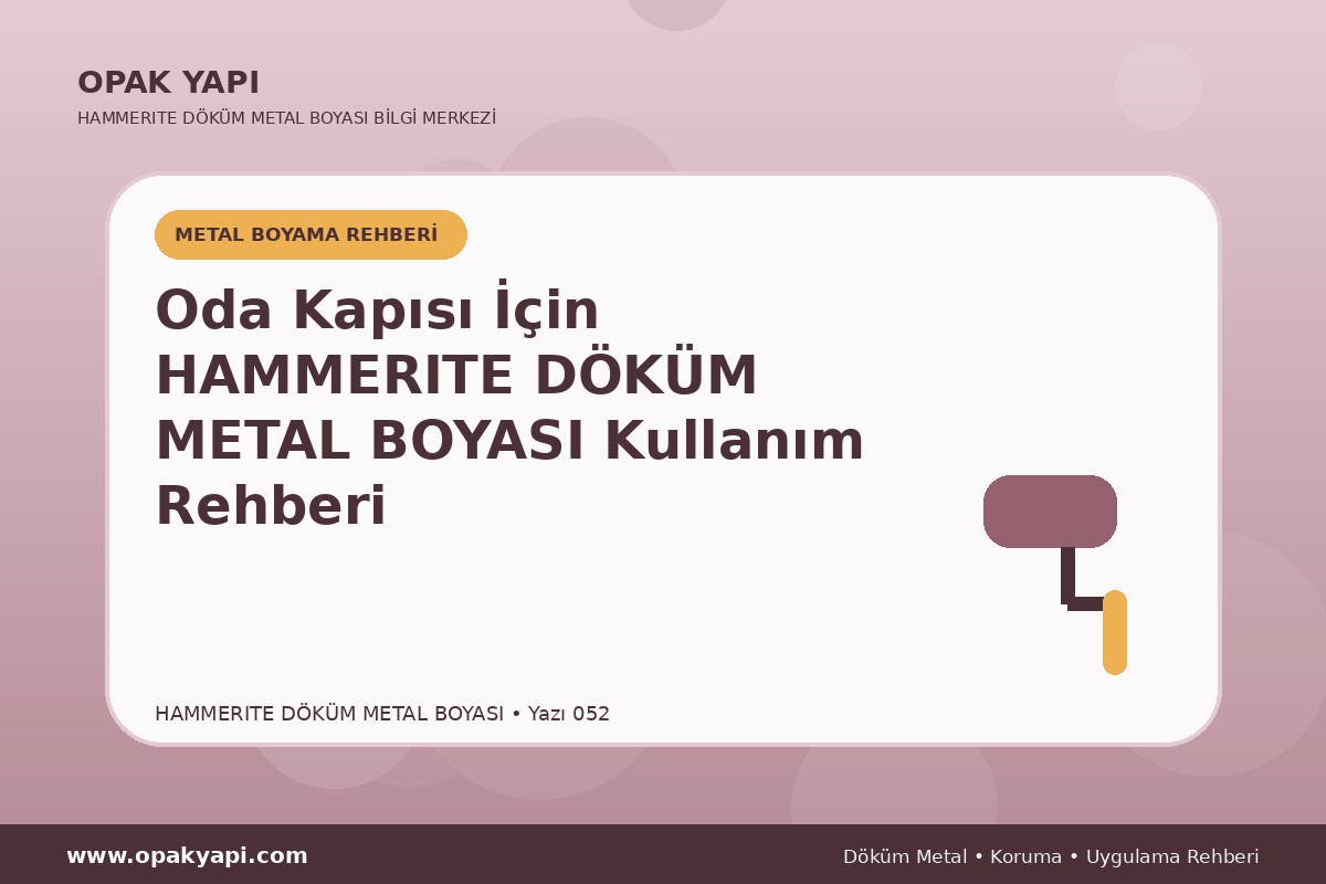 Oda Kapısı İçin Marshall Hammerite Döküm Metal Boyası Kullanım Rehberi