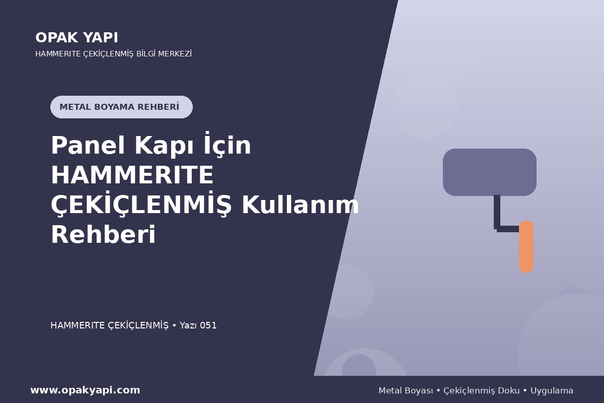 Panel Kapı İçin Hammerite Çekiçlenmiş Metal Boyası Kullanım Rehberi