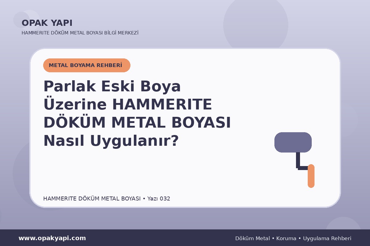 Parlak Eski Boya Üzerine Marshall Hammerite Döküm Metal Boyası Nasıl Uygulanır?