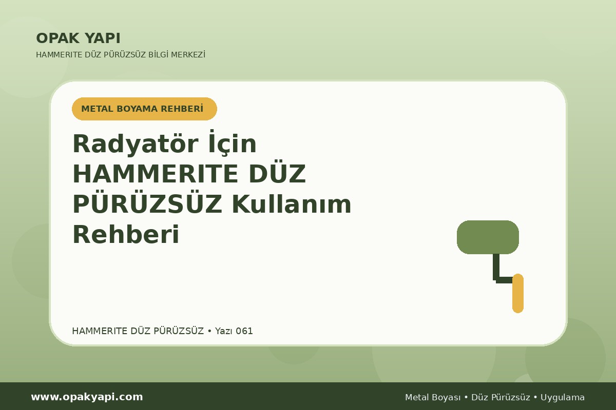 Radyatör İçin Hammerite Düz Pürüzsüz Metal Boyası Kullanım Rehberi