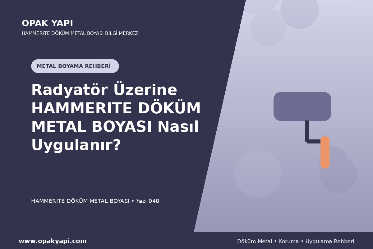 Radyatör Üzerine Marshall Hammerite Döküm Metal Boyası Nasıl Uygulanır?
