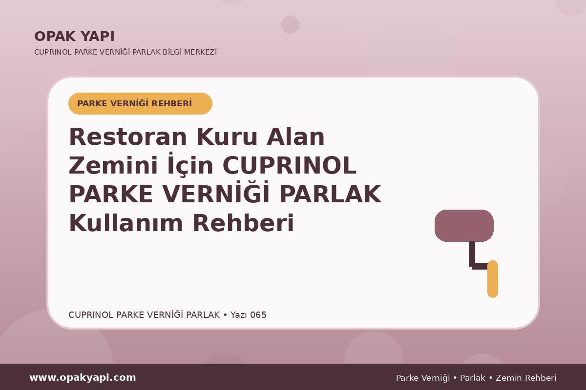 Restoran Kuru Alan Zemini İçin Marshall Cuprinol Classic Parke Verniği Parlak Kullanım Rehberi