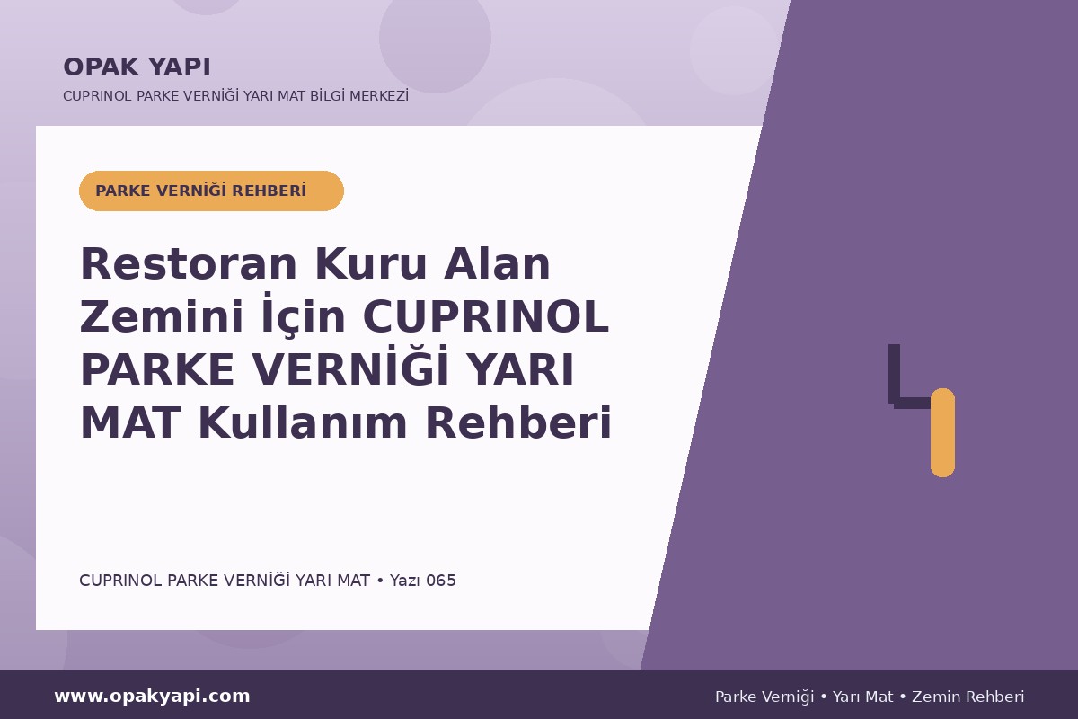 Restoran Kuru Alan Zemini İçin Marshall Cuprinol Classic Parke Verniği Yarı Mat Kullanım Rehberi