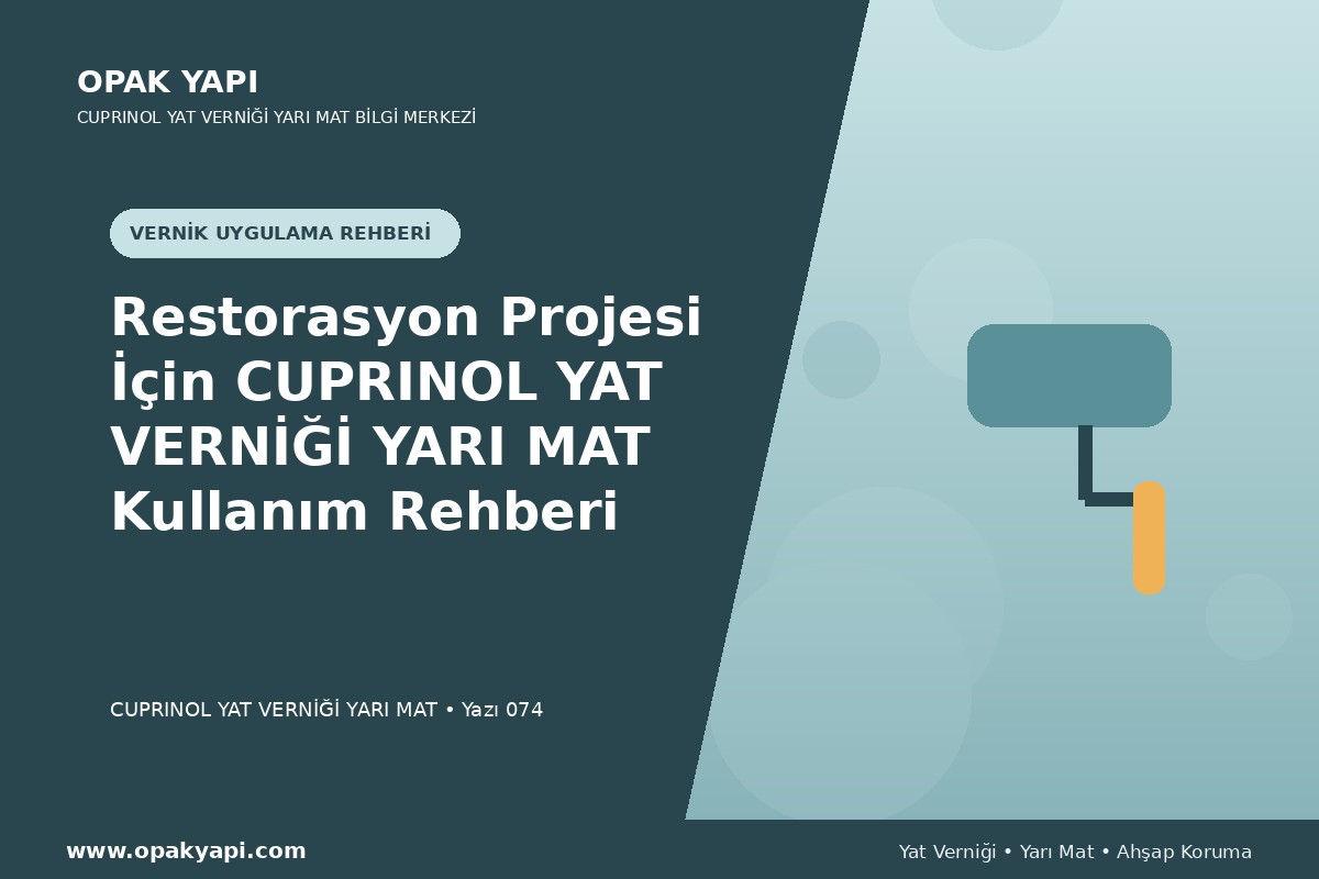 Restorasyon Projesi İçin Marshall Cuprinol Classic Yat Vernik Yarı Mat Kullanım Rehberi