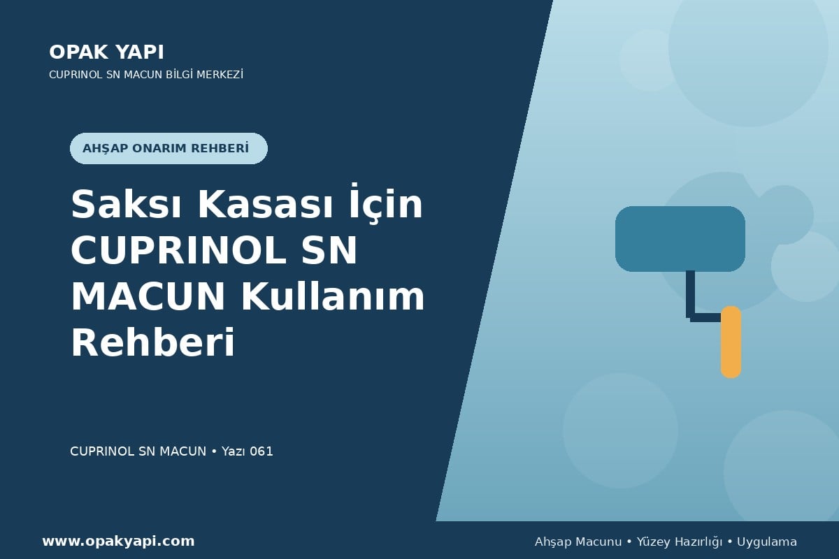 Saksı Kasası İçin Marshall Cuprinol SN Macun Kullanım Rehberi