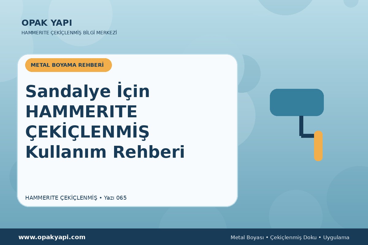 Sandalye İçin Hammerite Çekiçlenmiş Metal Boyası Kullanım Rehberi