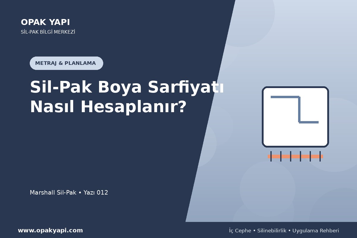 Sil-Pak Boya Sarfiyatı Nasıl Hesaplanır?